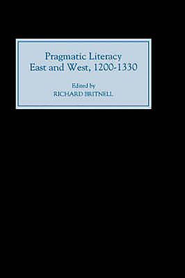 Cover for Pragmatic Literacy, East and West, 1200-1330