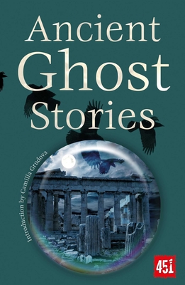 Ancient Ghost Stories