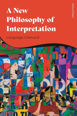 A New Philosophy of Discourse: Language Unbound Cover Image