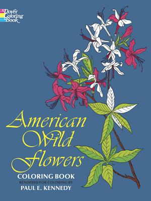 American Wild Flowers Coloring Book By Paul Kennedy Cover Image