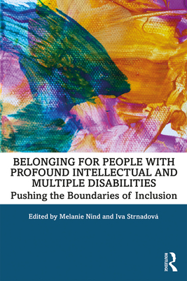 Belonging for People with Profound Intellectual and Multiple Disabilities: Pushing the Boundaries of Inclusion Cover Image
