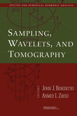 Sampling, Wavelets, and Tomography (Applied and Numerical Harmonic Analysis)