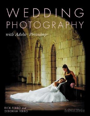 Wedding Photography: With Adobe Photoshop Cover Image