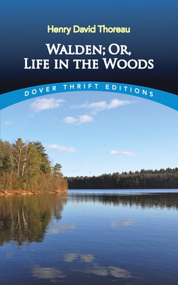 Walden, Or, Life in the Woods Cover Image