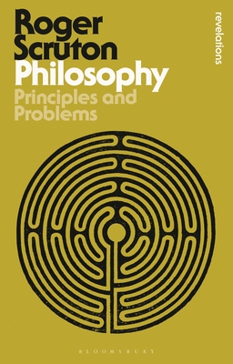 Philosophy: Principles and Problems (Bloomsbury Revelations)