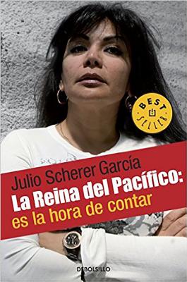 La reina del pacifico  / The Queen of the Pacific: It's Time to Tell By Julio Scherer García Cover Image