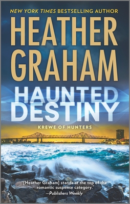 Haunted Destiny: A Paranormal, Thrilling Suspense Novel (Krewe of Hunters #18)