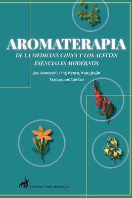 Aromaterapia de la Medicina China Y Los Aceites Esenciales