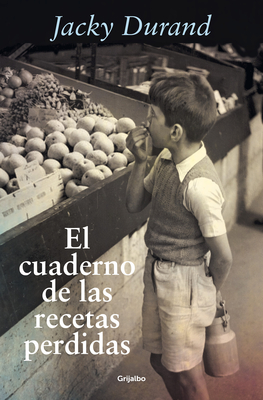 El cuaderno de las recetas perdidas / The Little French Recipe Book Cover Image