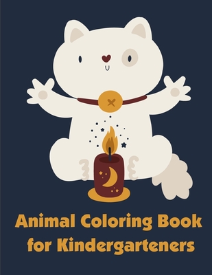 Animal Coloring Book for Kindergarteners: Children Coloring and Activity Books for Kids Ages 2-4, 4-8, Boys, Girls, Fun Early Learning (Easy Learning #2) Cover Image