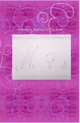 Something Special For The Bride By Mary Hirose Cover Image