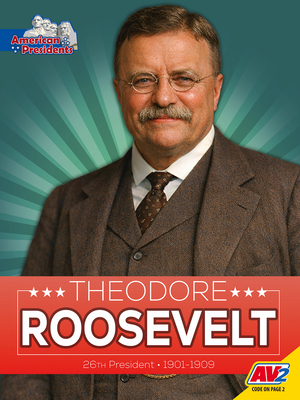 Theodore Roosevelt (American Presidents)