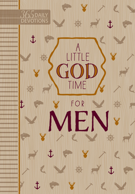 A Little God Time for Men: 365 Daily Devotions By Broadstreet Publishing Group LLC Cover Image