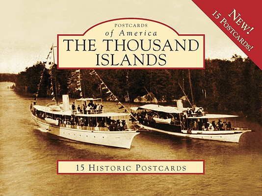 The Thousand Islands (Postcards of America)