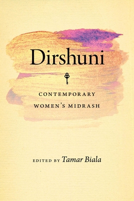 Dirshuni: Contemporary Women’s Midrash (HBI Series on Jewish Women) Cover Image
