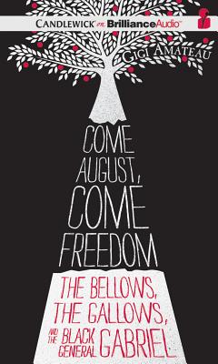 Cover for Come August, Come Freedom