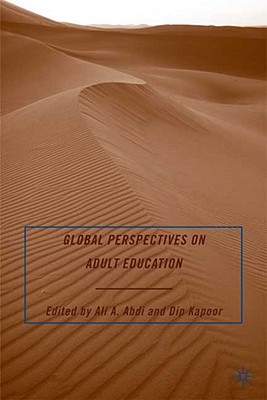 Global Perspectives on Adult Education By A. Abdi (Editor), Dip Kapoor (Editor) Cover Image