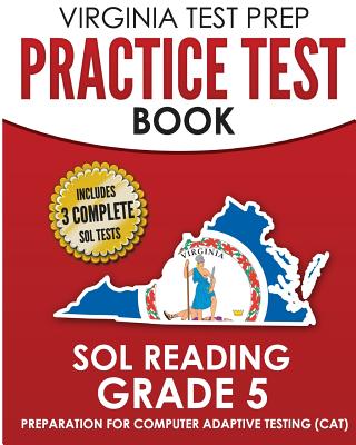 VIRGINIA TEST PREP Practice Test Book SOL Reading Grade 5: Preparation for Computer Adaptive Testing (CAT) Cover Image