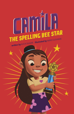 Camila the Spelling Bee Star (Camila the Star)