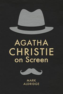Agatha Christie on Screen (Crime Files) Cover Image
