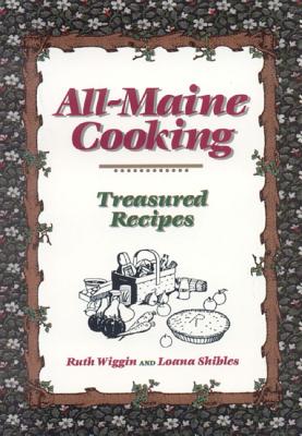 All-Maine Cooking By Ruth Wiggin Cover Image