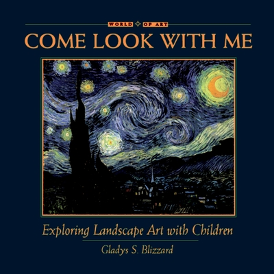 Exploring Landscape Art with Children (Come Look With Me #4) By Gladys S. Blizzard Cover Image
