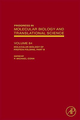 Molecular Biology of Protein Folding, Part B: Volume 84 (Progress in Molecular Biology and Translational Science #84) Cover Image