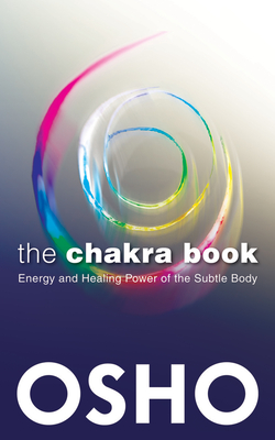 Godkendelse deadline mount The Chakra Book: Energy and Healing Power of the Subtle Body (Paperback) |  Schuler Books