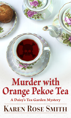 Murder with Orange Pekoe Tea (Daisy's Tea Garden Mystery #7) By Karen Rose Smith Cover Image