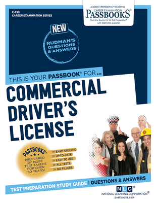 Commercial Driver's License (CDL) (C-295): Passbooks Study Guide (Career Examination Series #295) By National Learning Corporation Cover Image