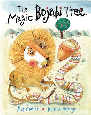 The Magic Bojabi Tree By Dianne Hofmeyr, Piet Grobler (Illustrator) Cover Image