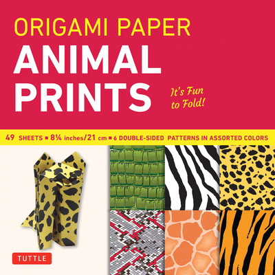 Origami Paper - Animal Prints - 8 1/4 - 49 Sheets: Tuttle Origami Paper: Large Origami Sheets Printed with 6 Different Patterns: Instructions for 6 Pr Cover Image