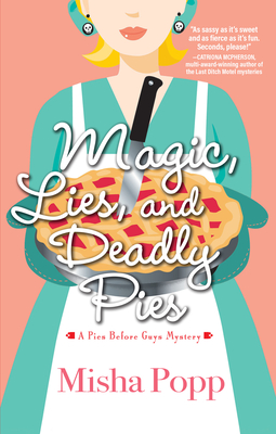 Magic, Lies, and Deadly Pies