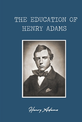 The Education of Henry Adams Cover Image