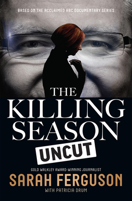 The Killing Season Uncut By Sarah Ferguson, Patricia Drum Cover Image