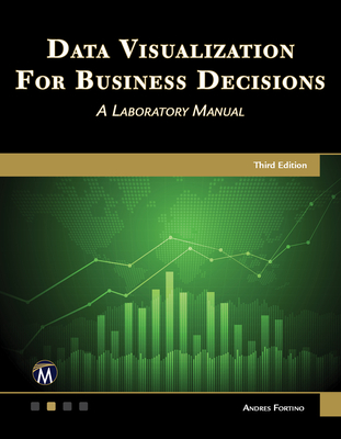 Data Visualization for Business Decisions: A Laboratory Manual Cover Image