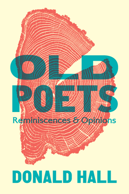 OldPoets_Fall21ARC By Hall Cover Image