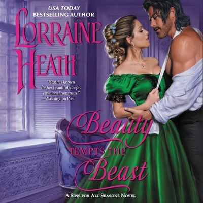 Beauty Tempts the Beast: A Sins for All Season Novel By Kate Reading (Read by), Lorraine Heath Cover Image