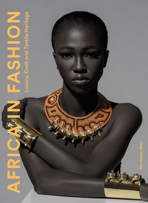 Africa in Fashion: Luxury, Craft and Textile Heritage Cover Image