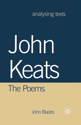 John Keats (Analysing Texts #30) By John Blades Cover Image