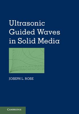 Ultrasonic Guided Waves in Solid Media Cover Image