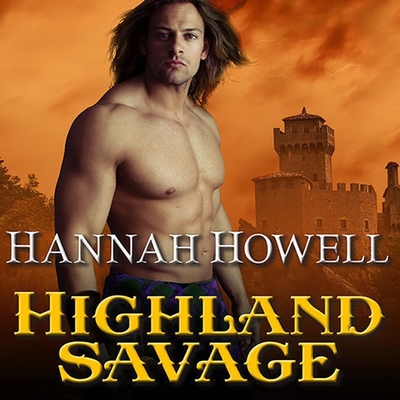 Highland Savage (Murray Family #14) By Hannah Howell, Angela Dawe (Read by) Cover Image
