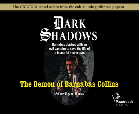The Demon of Barnabas Collins (Library Edition) (Dark Shadows #8) By Marilyn Ross, Kathryn Leigh Scott (Narrator) Cover Image