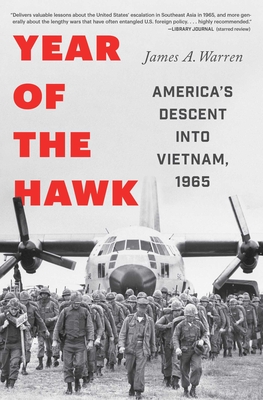 Year Of The Hawk: America's Descent into Vietnam, 1965 Cover Image