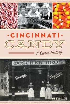 Cincinnati Candy: A Sweet History (American Palate) Cover Image