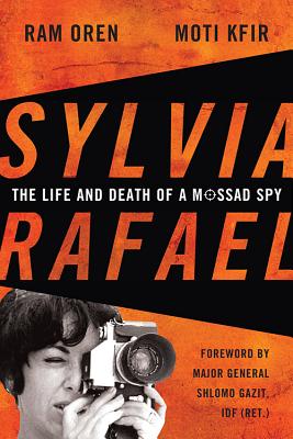 Sylvia Rafael: The Life and Death of a Mossad Spy (Foreign Military Studies) Cover Image