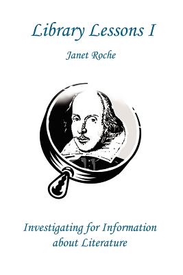 Library Lessons I: Investigating For Information About Literature