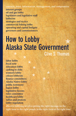 How to Lobby Alaska State Government Cover Image