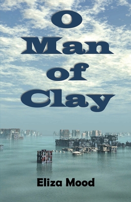 O Man of Clay Cover Image