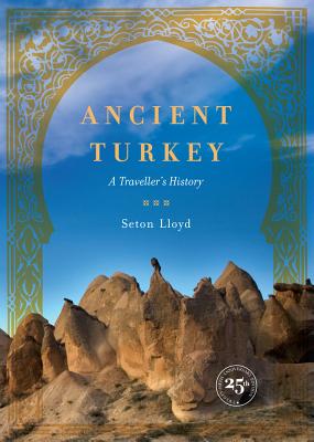 Ancient Turkey: A Traveller's History By Seton Lloyd Cover Image